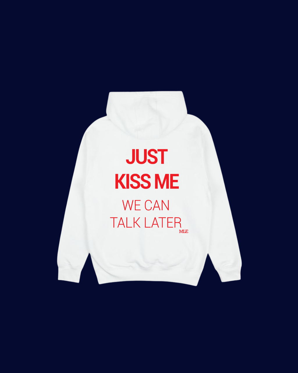 just kiss me hoodie