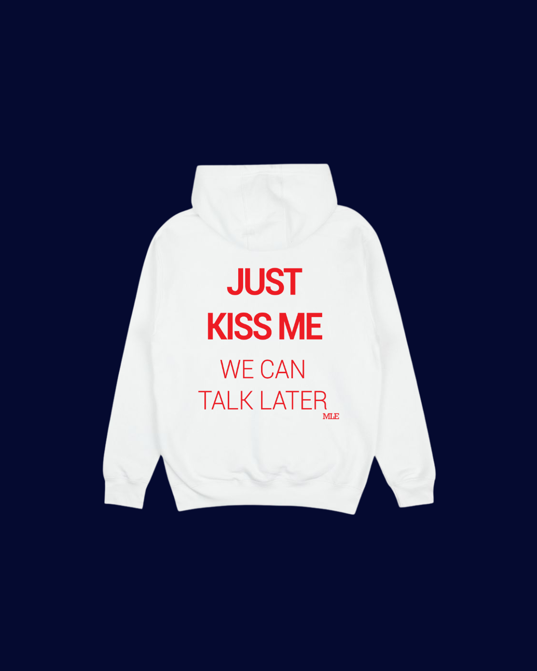 just kiss me hoodie